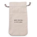 Merry Christmas Ya Filthy Animal Seasonal Wine Bag
