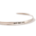 ***Just One Life Silver Cuff