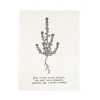 ***Just Living Is Not Enough Botanical Handmade Paper Print - 12x16