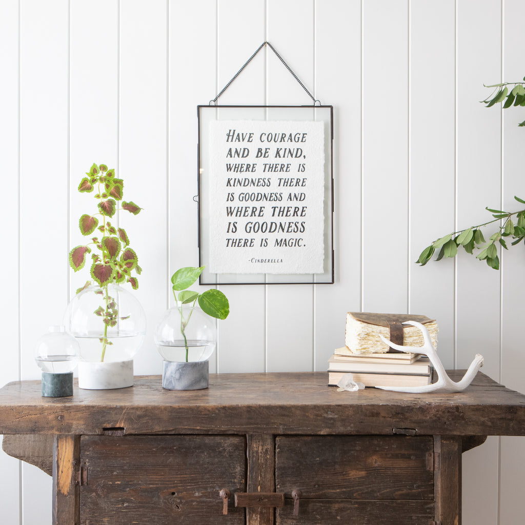 Have Courage And Be Kind Handmade Paper Print - 12x16
