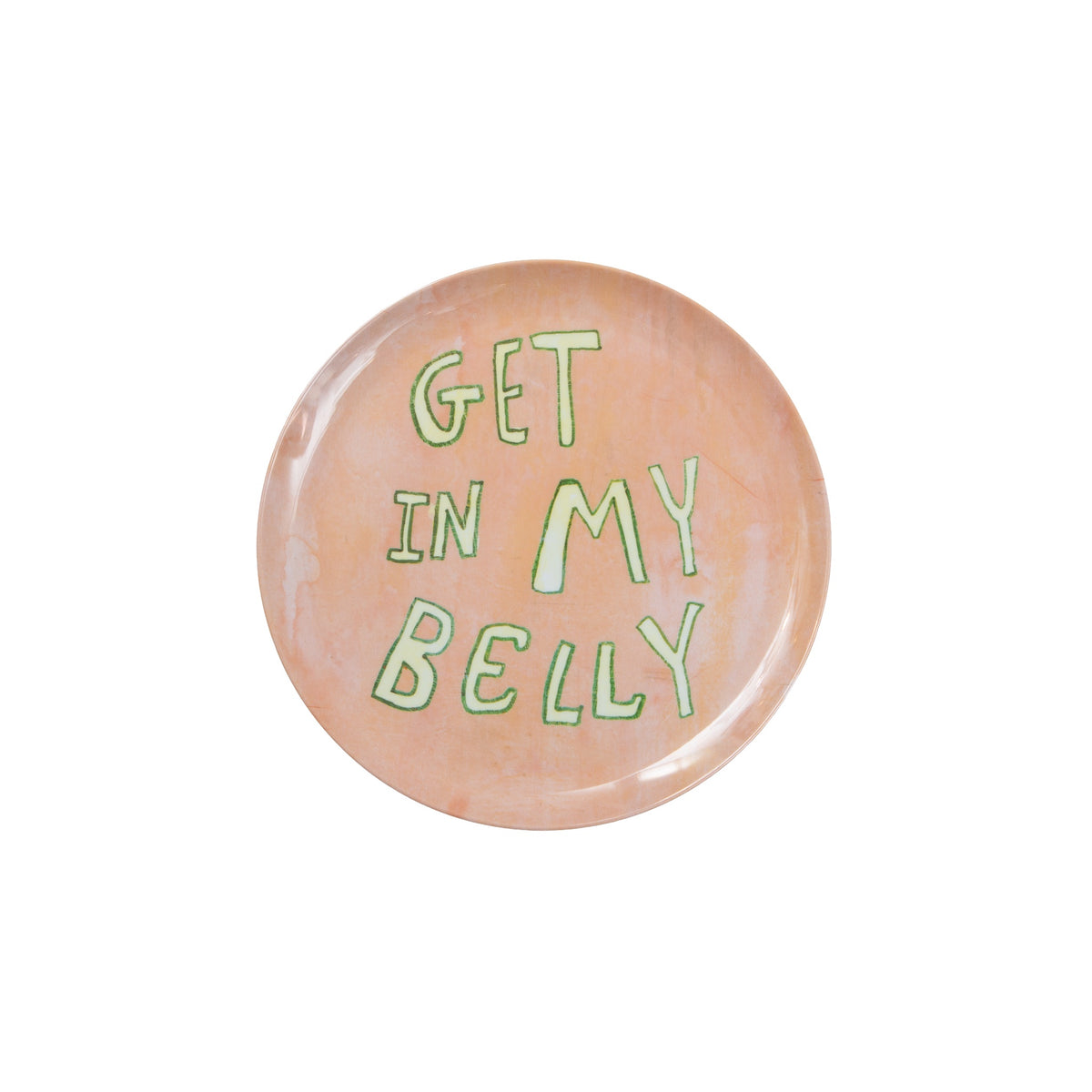 Get In My Belly Melamine Plate - Happy Belly Plate Collection