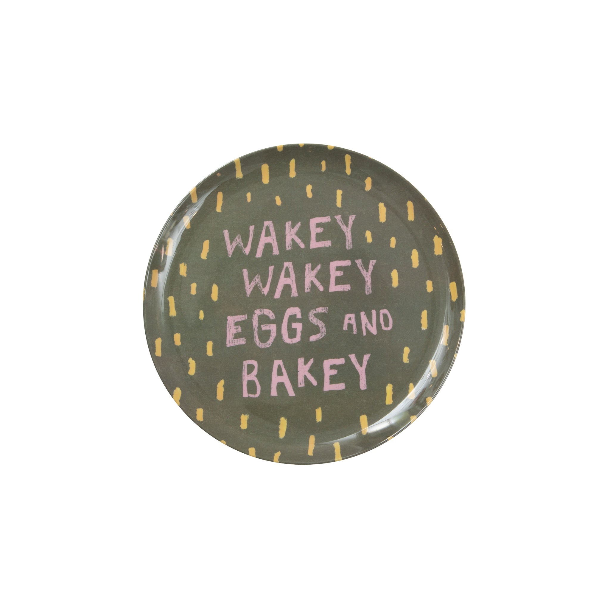 Wakey Wakey Melamine Plate - Happy Belly Collection