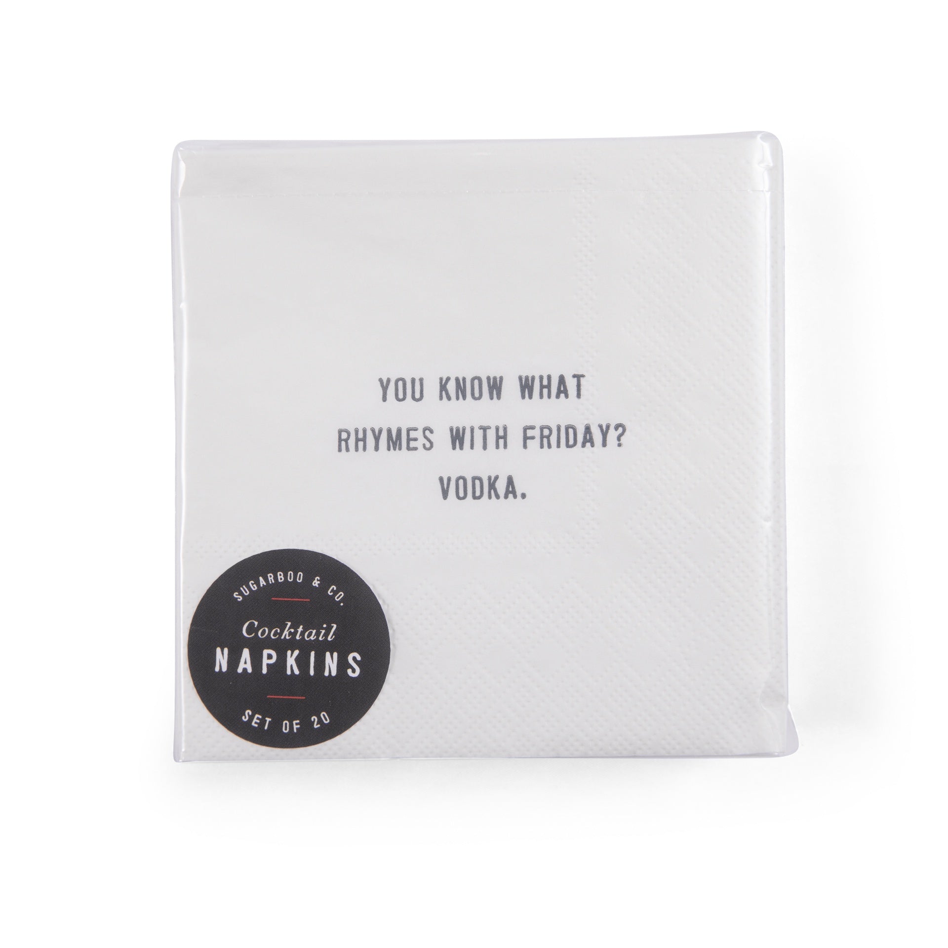 You know what rhymes with Friday? Cocktail Napkin Set (20pcs) 5" x 5"