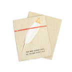 Your Wings Already Exist, All You Have To Do Is Fly Feather Card