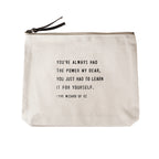 You've Always Had The Power Canvas Zip Bag