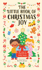 The Little Book of Christmas Joy: 80 Ways to Celebrate