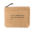 If You See Someone Without A Smile Canvas Zip Bag - Blush