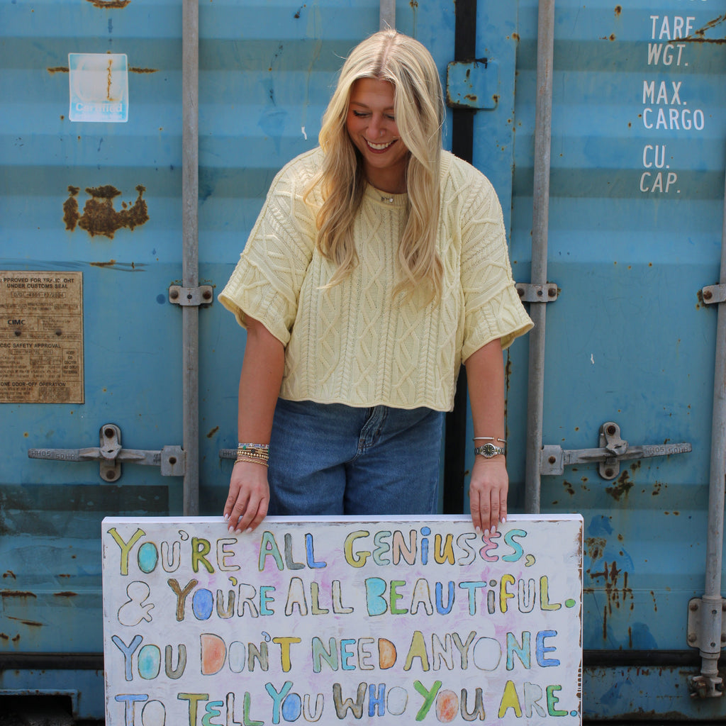 You're All Geniuses Art Print - Grey Wood