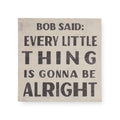Bob Said Art Poster