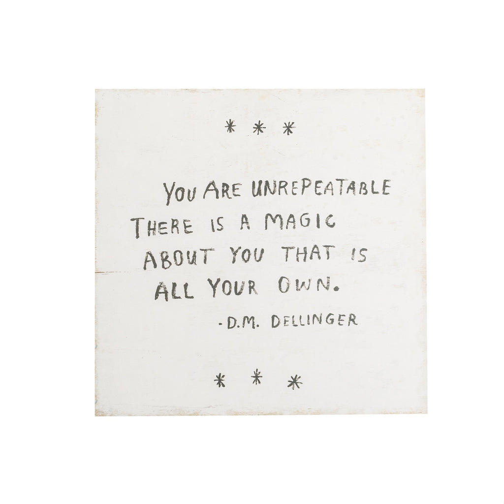 12"x12" You Are Unrepeatable (D.M. Dellinger) Art Poster