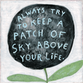 Always Try To Keep Art Print - Gallery Wrap
