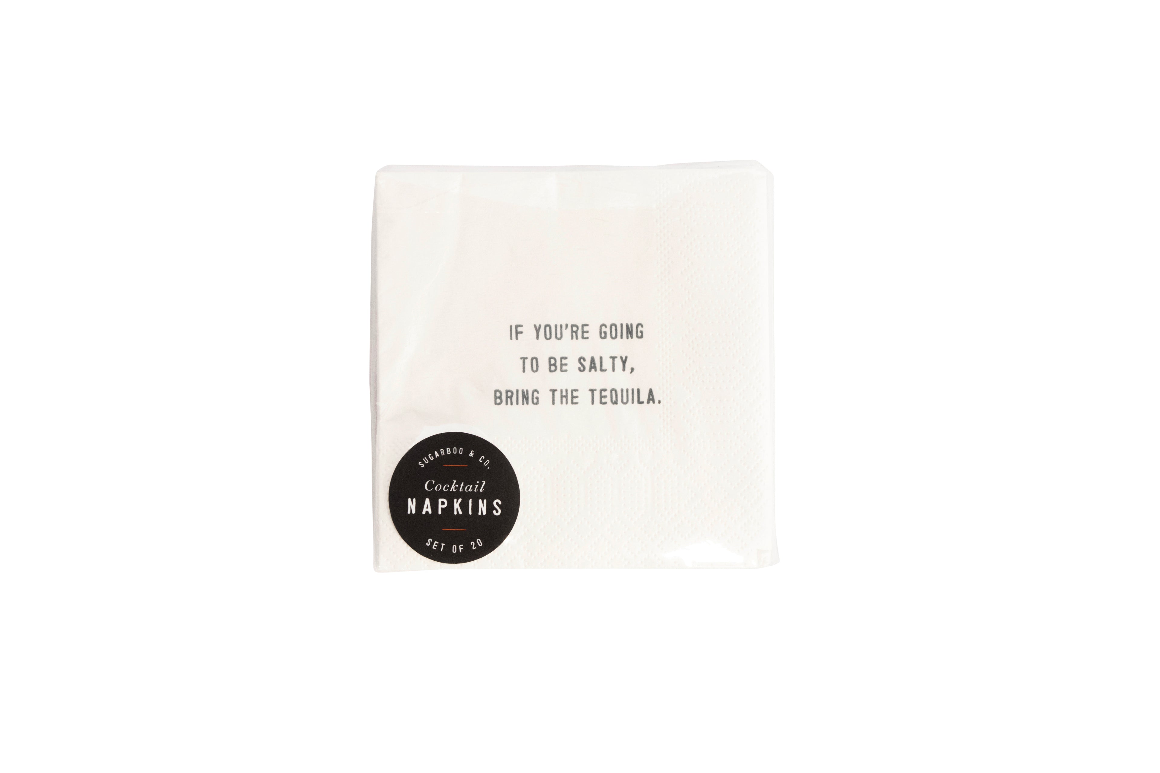 If You're Going To Be Salty Cocktail Napkins