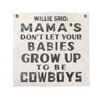 Willie Said Hand Painted Wall Tarp - 32x63