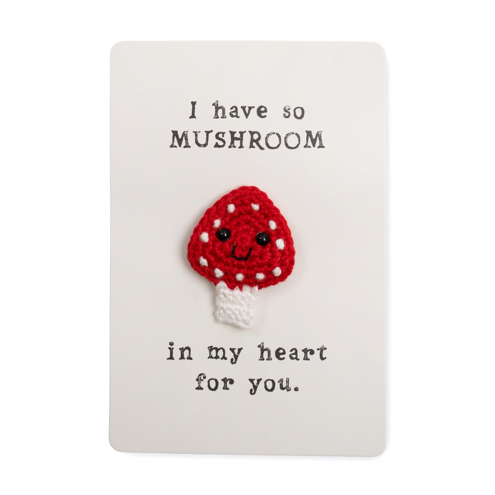 I Have So Mushroom In My Heart For You Crochet Pin Card