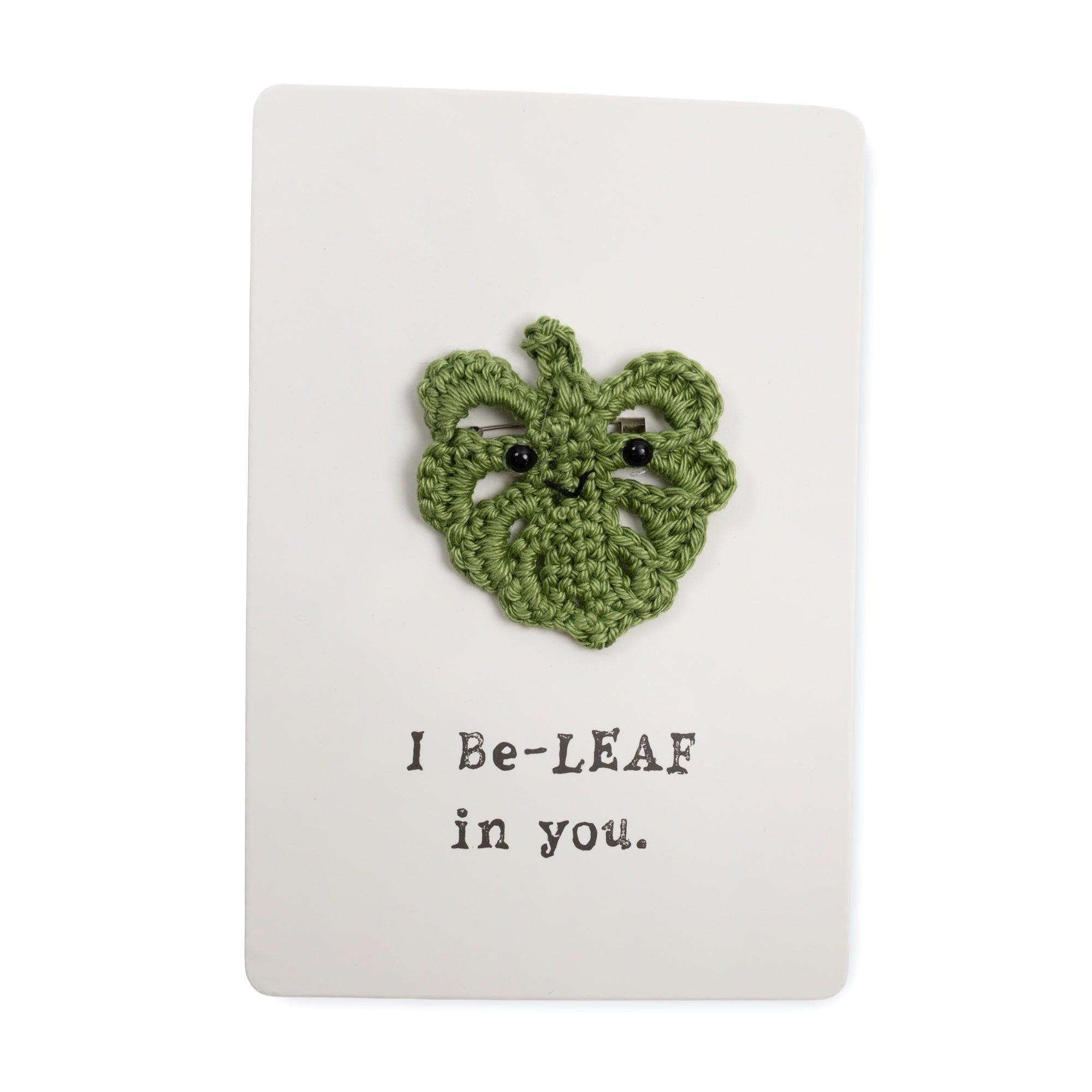 I Be-Leaf In You Crochet Pin Card