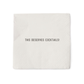 This Deserves Cocktails! Cocktail Napkin Set (20pcs) 5" x 5"
