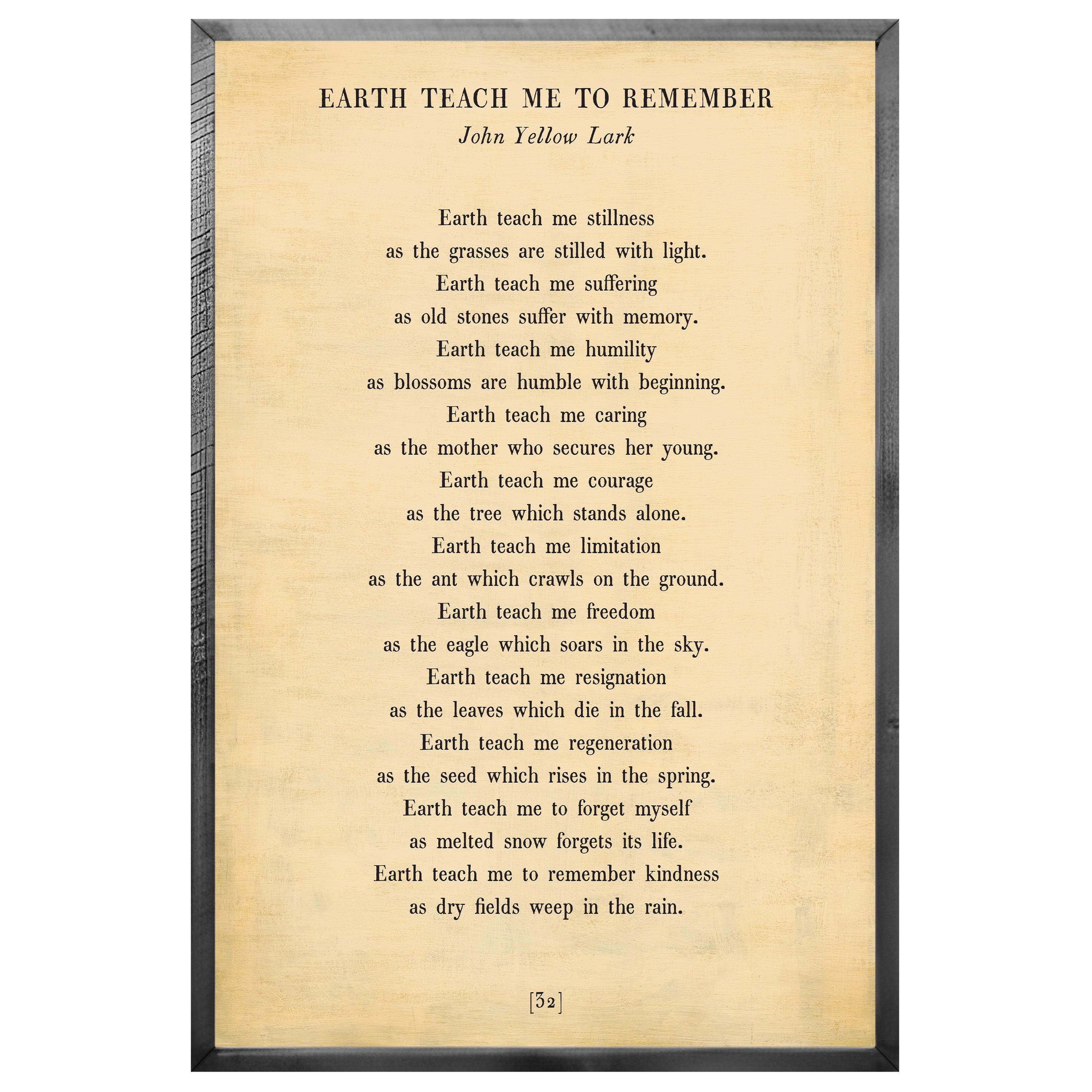 Earth Teach Me to Remember - Poetry Collection (Grey Wood) - Art Print