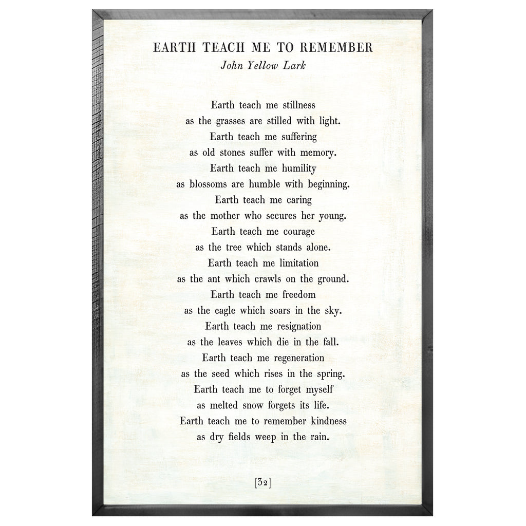 Earth Teach Me to Remember - Poetry Collection (Grey Wood) - Art Print