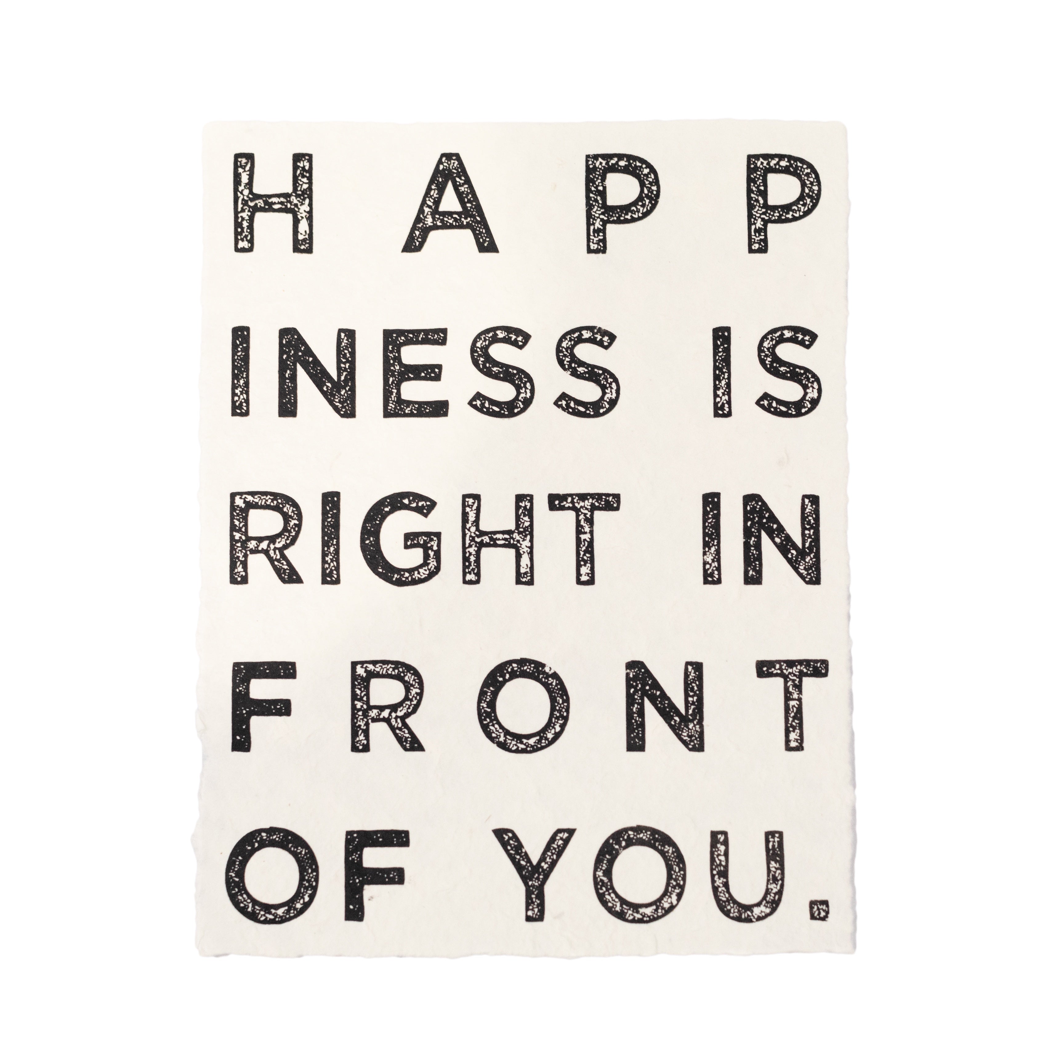 ***Happiness Is Right In Front Of You Handmade Paper Print - 12x16