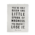 You're Only Given Handmade Paper Print - 12x16