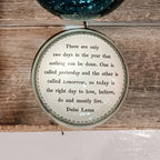 Today Is the Right Day Paperweight