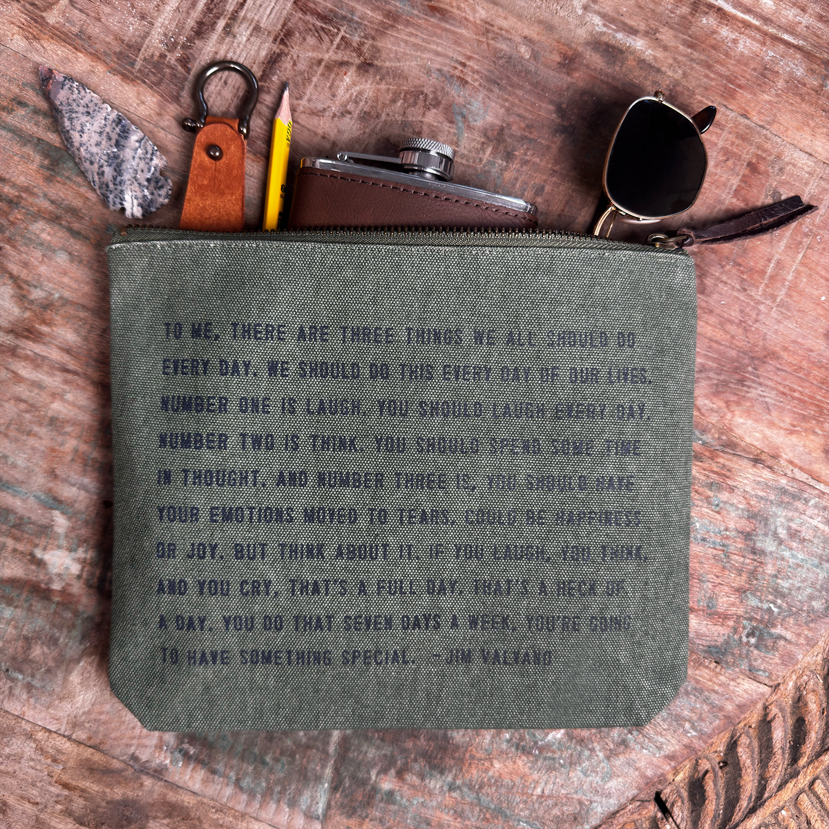 If You Laugh, You Think, And You Cry Canvas Zip Bag - Rosemary