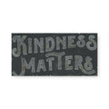 Kindness Matters Art Tile