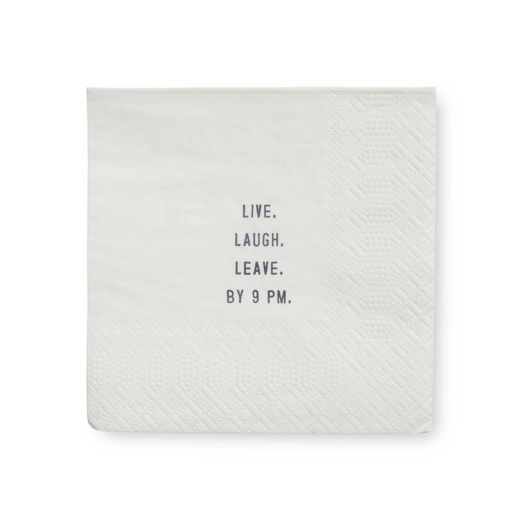 Live. Laugh. Leave. By 9 PM. Cocktail Napkins