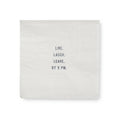 Live. Laugh. Leave. By 9 PM. Cocktail Napkins