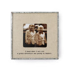 I Knew When I Met You Zinc Linen Frame 3.5x3.5