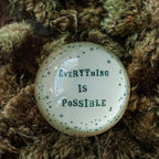 Everything Is Possible Paperweight