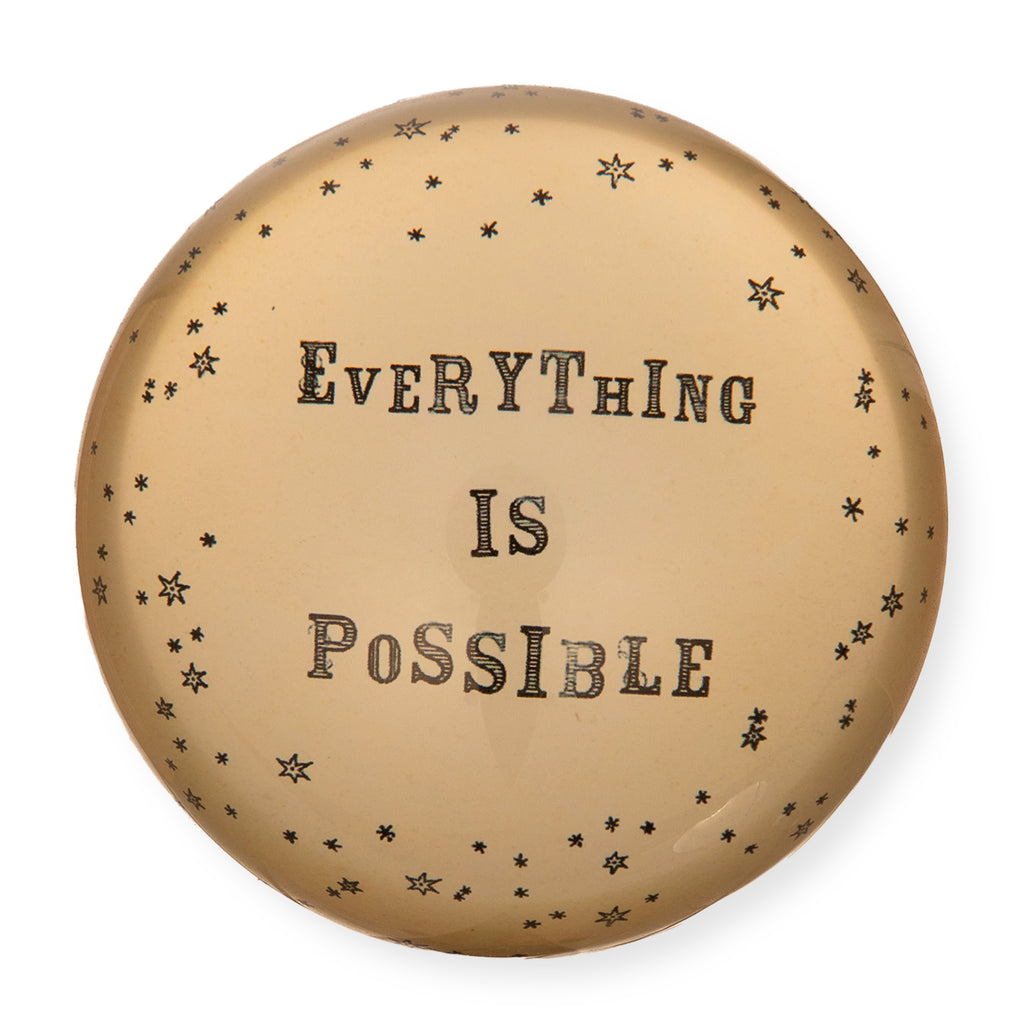 Everything Is Possible Paperweight