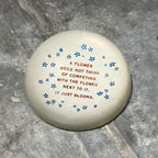 A Flower Just Blooms Paperweight