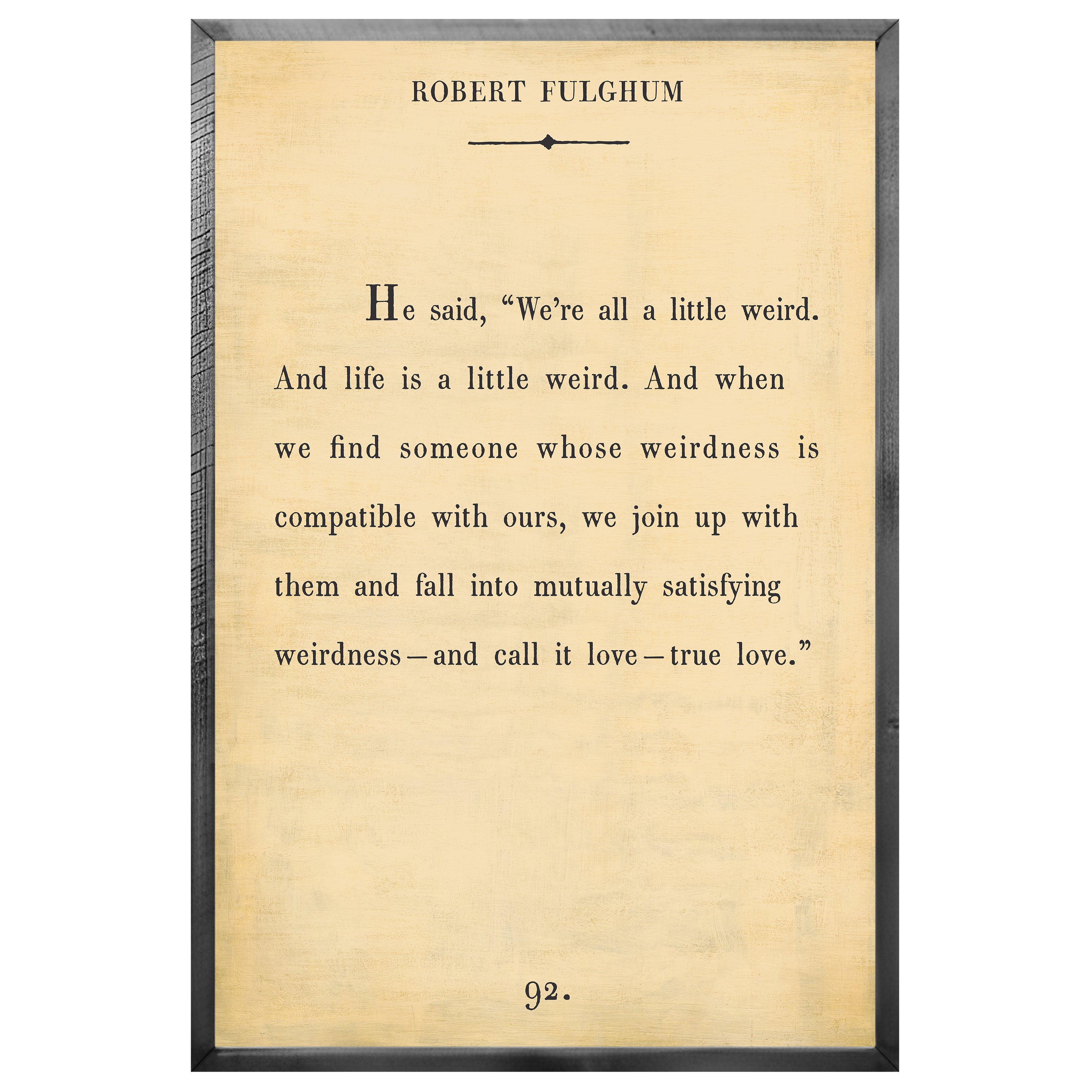 Robert Fulghum - Book Collection (Grey Wood) - Art Print