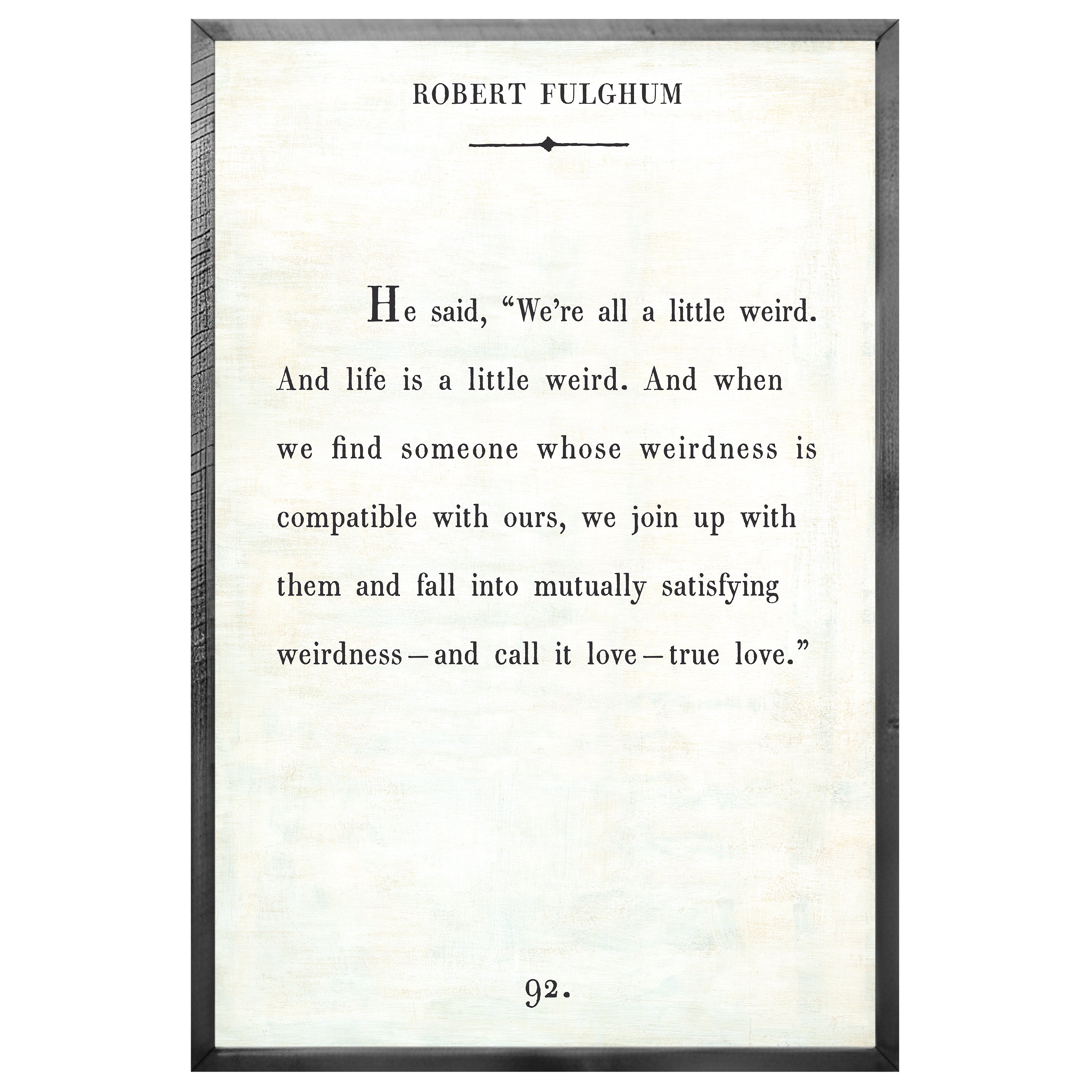 Robert Fulghum - Book Collection (Grey Wood) - Art Print