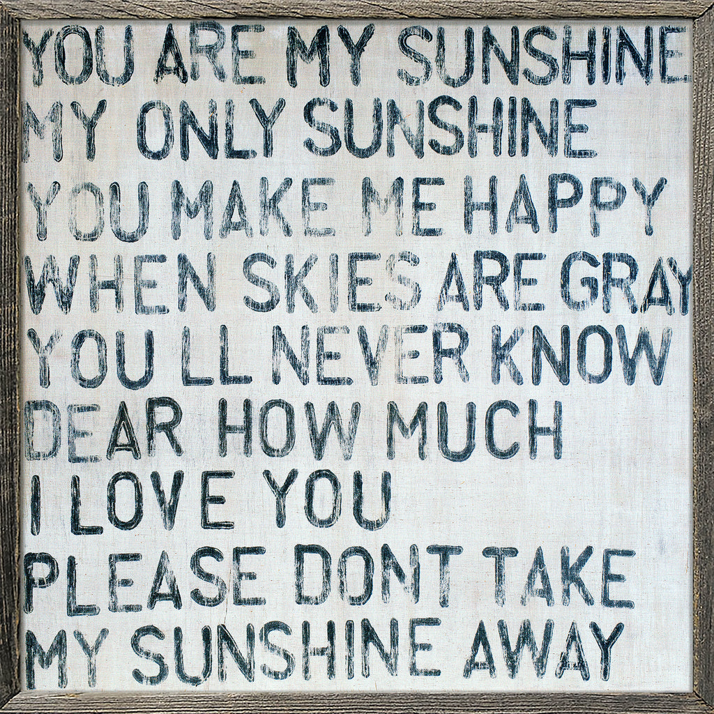 You Are My Sunshine Art Print (Grey Wood)