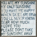 You Are My Sunshine Art Print - Grey Wood