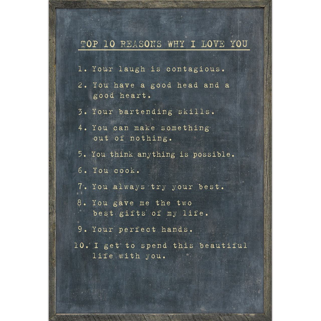 Top 10 Reasons I Love You (Grey Wood) - Custom Art Print