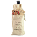 You're The "She" to My "Nanigans Wine Bag with Pocket