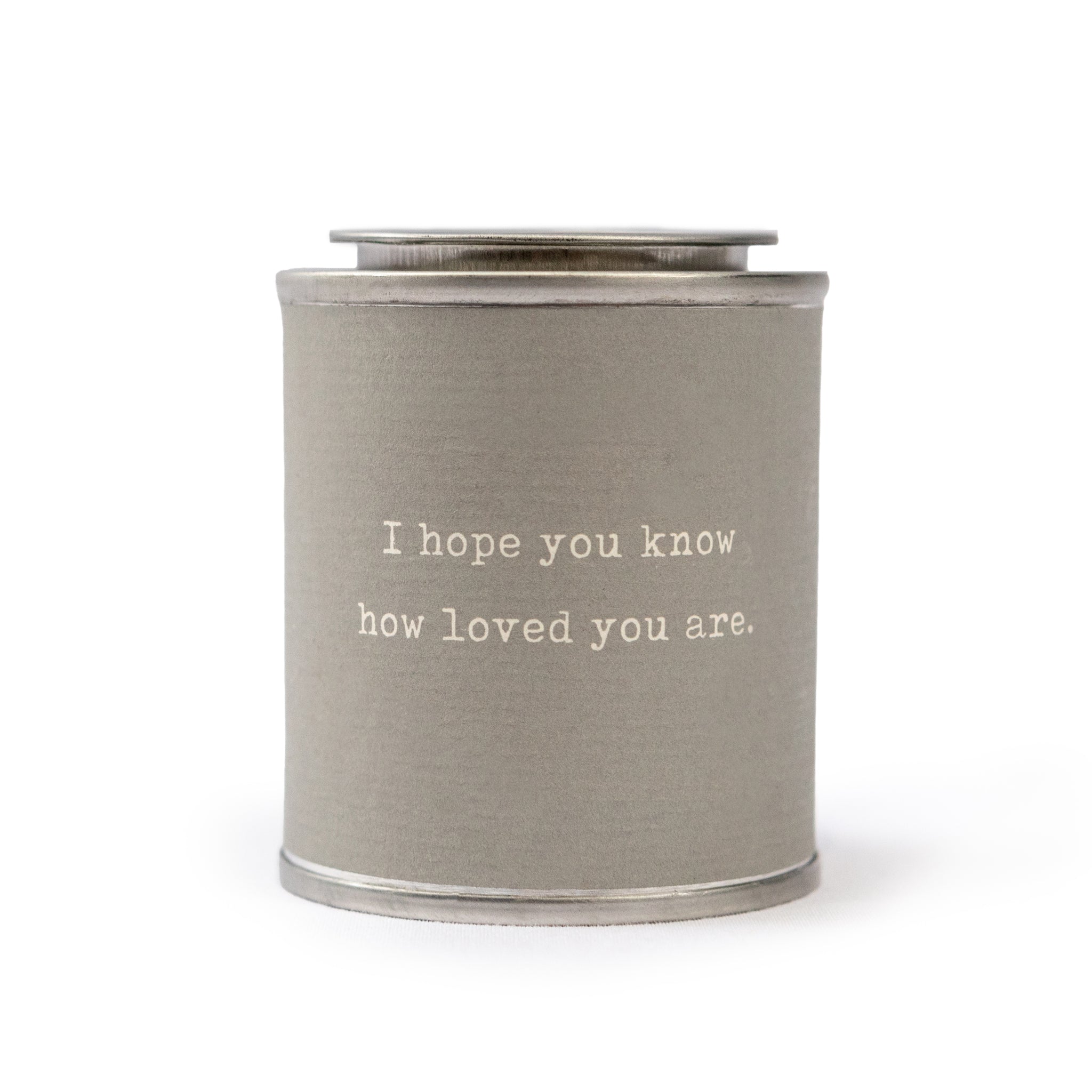 Encouragement Candle - I hope you know how loved you are
