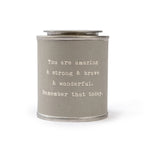You Are Amazing & Strong Encouragement Candle