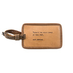 ***There's The Whole World Leather Luggage Tag - Maple