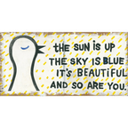 The Sun is Up Art Print