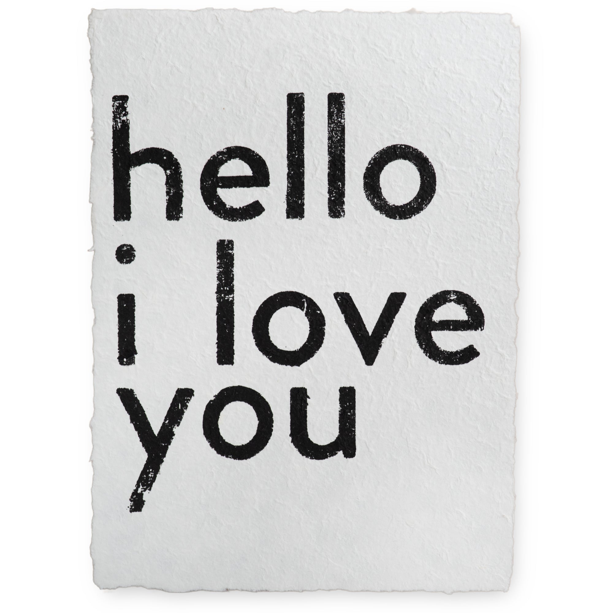 ***Handmade Paper Print - Hello I Love You - 12"x16