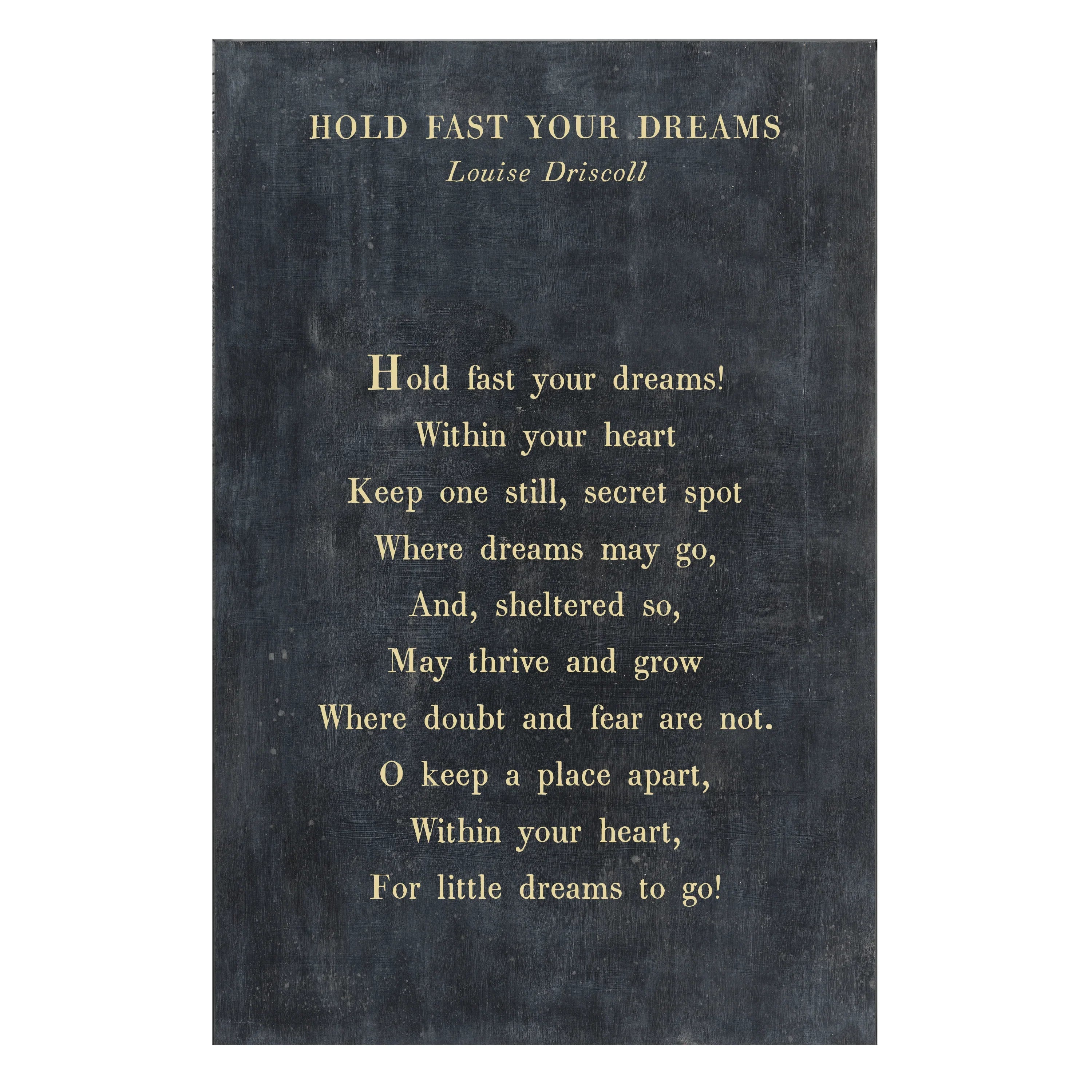 Hold Fast Your Dreams Art Print - Gallery Wrap