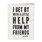 ***A Little Help From My Friends Handmade Paper Print - 12x16
