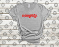 Naughty Tee Shirt- Heather Gray