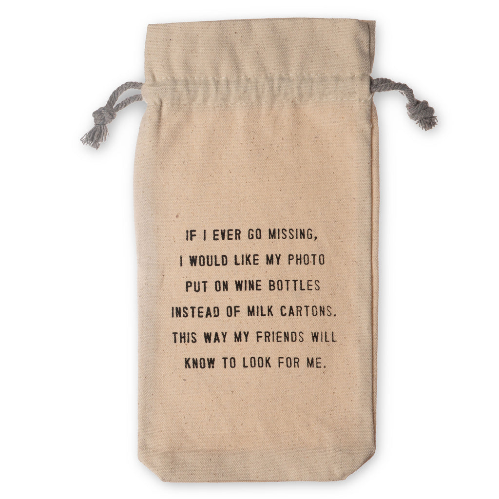If I Ever Go Missing Wine Bag