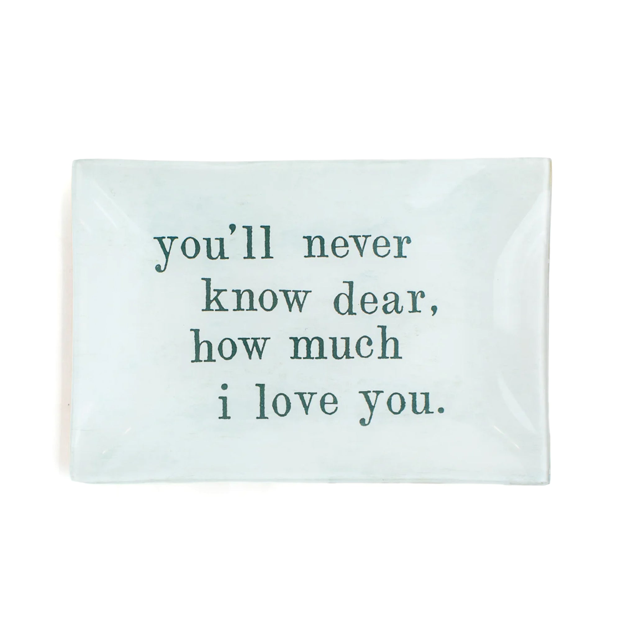 Never Know Dear Large Rectangular Decoupage Plate - 8.5" x 5.75"